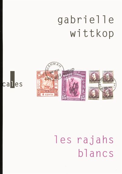 Les rajahs blancs - Gabrielle Wittkop - broché