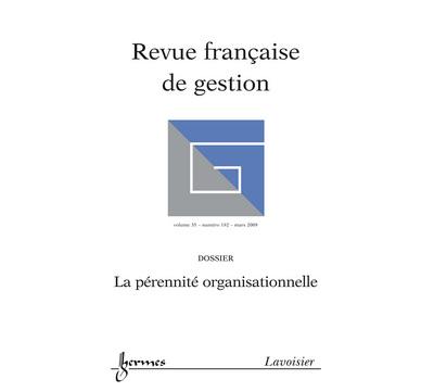 La perennite organisationnelle revue franþaise de gestion vo