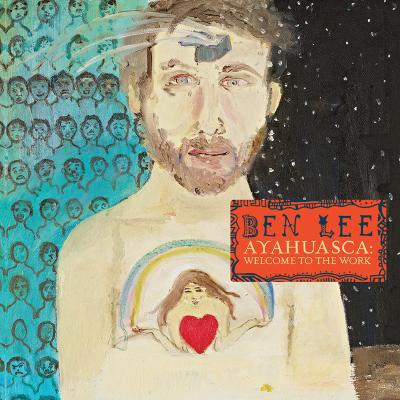 Ayahuasca welcome to the work