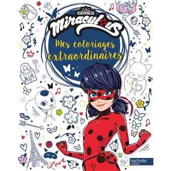 Miraculous - Coloriages extraordinaires