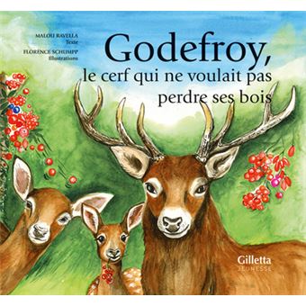Godefroy, le cerf qui ne voulait pas perdre ses bois