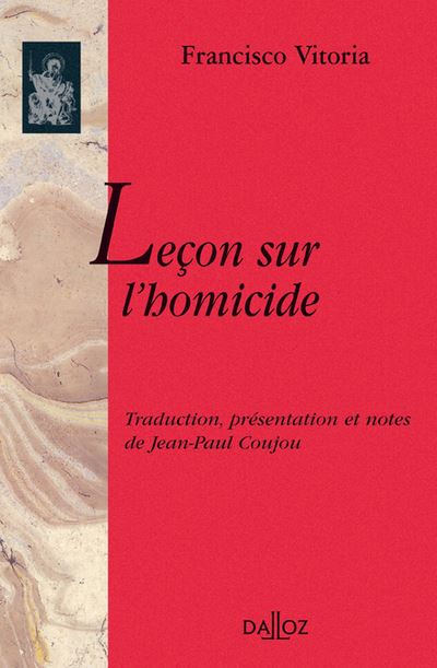 Leçon sur l'homicide - 1re traduction française du latin - Francisco Vitoria - broché