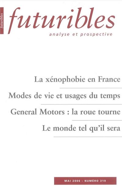 Futuribles 319, mai 2006. La xénophobie en France