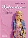 Splendeur - Naviguer à travers le changement et la transformation