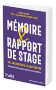 Mémoire & rapport de stage - De la rédaction à la soutenance