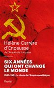 Six années qui ont changé le monde
