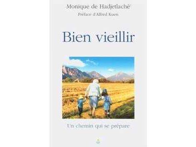 Bien vieillir, un chemin qui se prépare