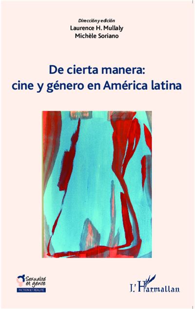 De cierta manera : cine y género en América latina