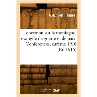 Le sermon sur la montagne, évangile de guerre et de paix