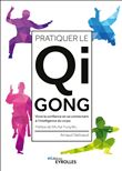 Pratiquer le Qi Gong