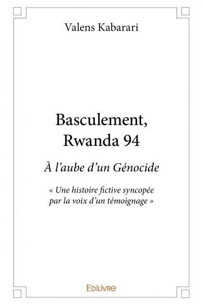 Basculement, Rwanda 94