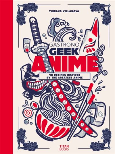 Gastronogeek anime cookbook