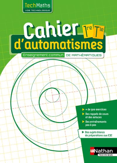 Cahier D'automatismes - Techmaths 1ère/Term Voie Technologique ...