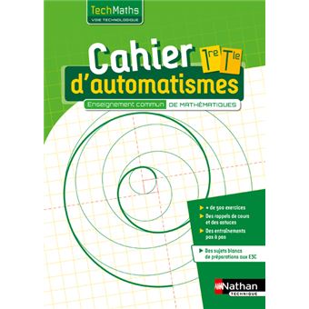 Cahier d'automatismes - Techmaths 1ère/Term Voie Technologique - Enseignement commun - Elève