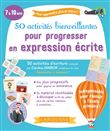 50 activités bienveillantes pour progresser en expression écrite