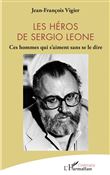 Les héros de Sergio Leone