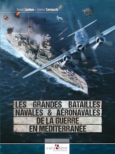 Les Grandes Batailles Navales Et A Ronavales De La Guerre En M Diterran E Broch Enrico