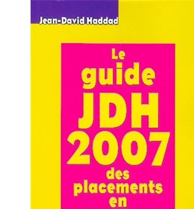 Le guide jdh 2007 des placements en bourse