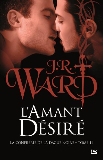 La Confrérie de la dague noire T11 L'Amant désiré