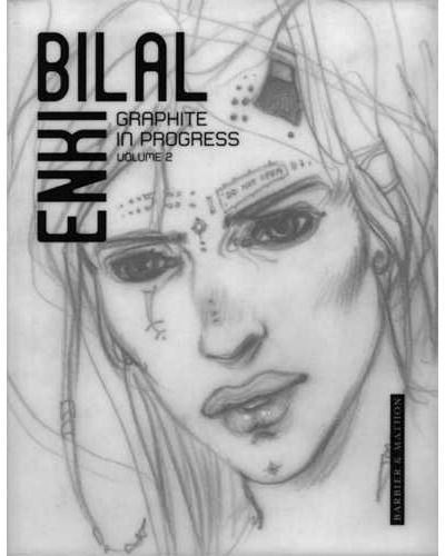 Enki Bilal, Graphite in progress