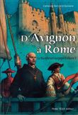 D´Avignon à Rome, le bienheureux pape Urbain V