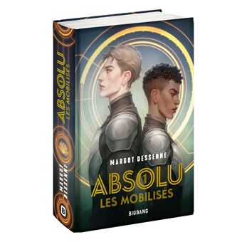 Absolu, T1 : Les Mobilisés (édition reliée)