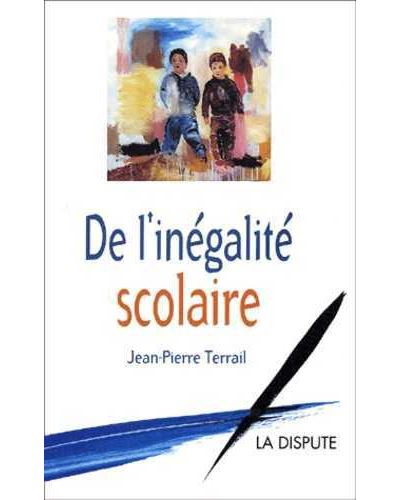 De l'inégalité scolaire