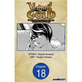 Vermeil In Gold: The Failing Student And The Strongest Scourge Plunge Into  The World Of Magic (Manga) en VF