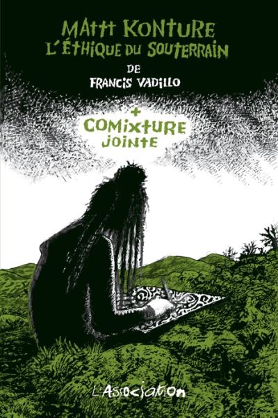 Mattt Konture, L'Éthique du souterrain