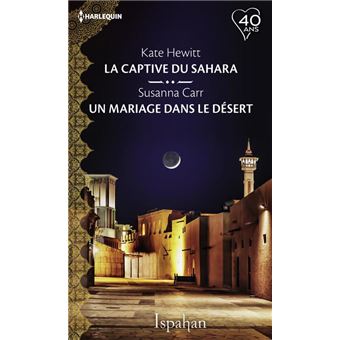 La captive du Sahara - Un mariage dans le désert