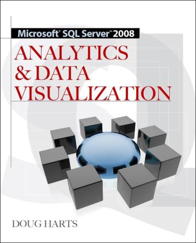 Microsoft sql server 2008 analytics & data visualization - Poche - Doug ...