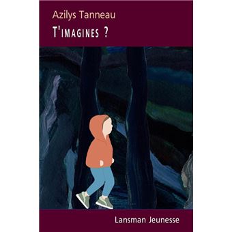 T'imagines ?