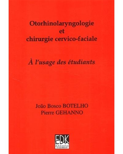 Otorhinolaryngologie et chirurgie cervico-faciale - Pierre Gehanno - broché