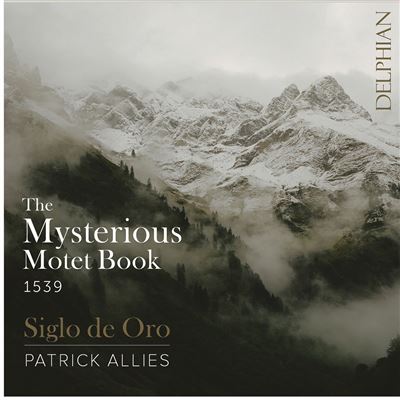 Le Mystérieux Livre de motets de 1539