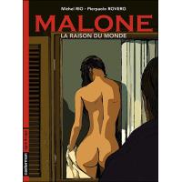 Malone t2 la raison du monde