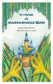 Le voyage de Mademoiselle QUOI