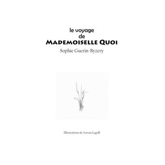 Le voyage de Mademoiselle QUOI
