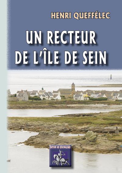 Un recteur de l'île de Sein - Henri Queffélec - broché