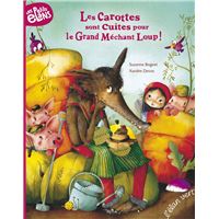 Les carottes sont cuites pour le grand mechant loup (broche - nouvelle edition)