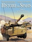 Histoire des Spahis tome 2 1919-nos jours, tome 2