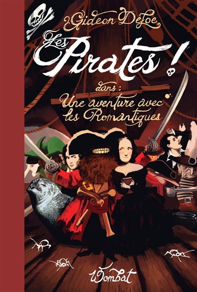 Les pirates ! - une aventure avec les romantiques