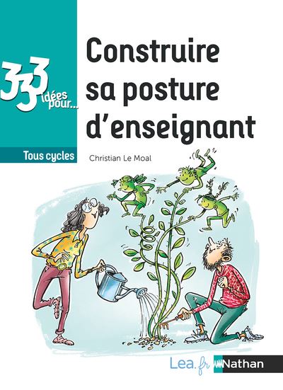 333 idées pour construire sa posture d'enseignant 2020