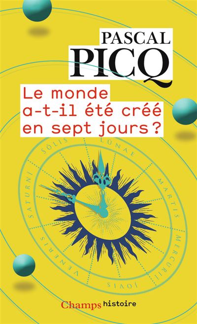 Le monde a-t-il été crée en 7 jours ?