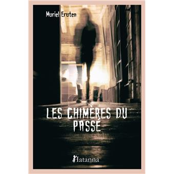Les Chimères du passé