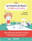 Les Émotions de Moune - La Colère et le calme