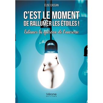 C'est le moment de rallumer les étoiles ! - Entamer la guérison de l'anorexie