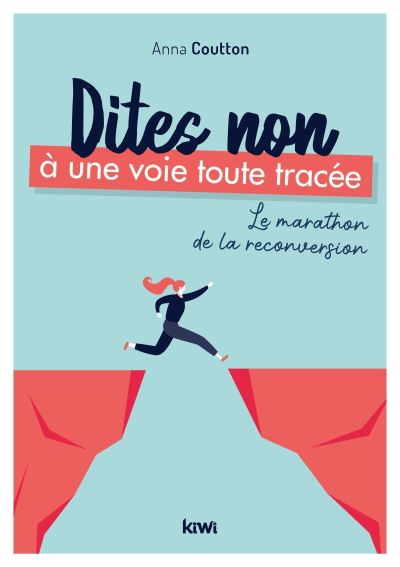 Dites non à une voie toute tracée: le marathon de la reconversion