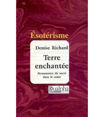 Terre enchantée, permanence du sacré dans le conte