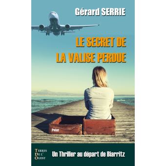 Le secret de la valise perdue