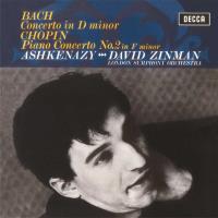 Bach -Concerto in D minor, Chopin : Piano Concerto Number 2 in F minor